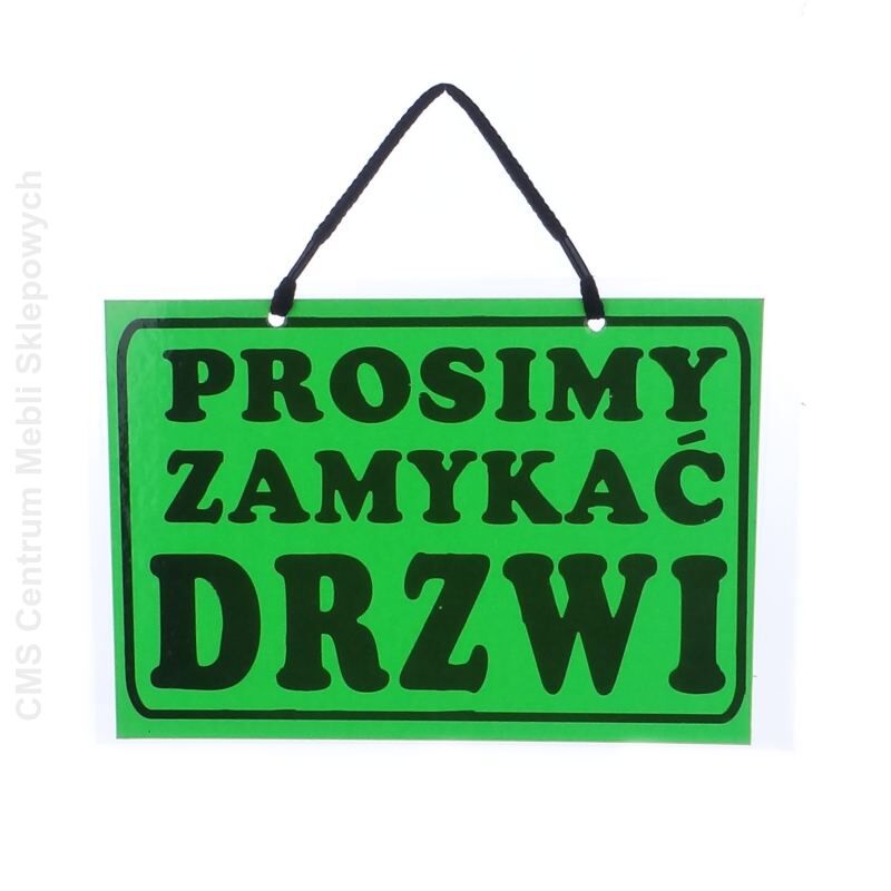 Tablica informacyjna PROSIMY ZAMYKAĆ DRZWI