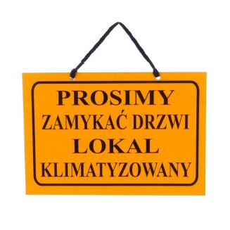 Tablica informacyjna PROSIMY ZAMYKAĆ DRZWI LOKAL KLIMATYZOWANY - 2